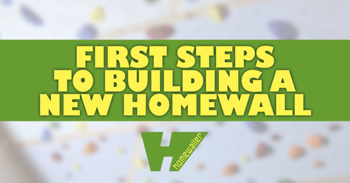 first steps to building a new homewall